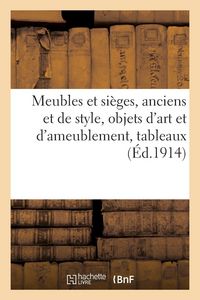 Produktbild: Meubles et si&egrave;ges, anciens et de style, objets d'art et d'ameublement
