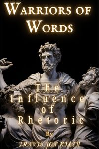 Produktbild: Warriors of Words: The Influence of Rhetoric