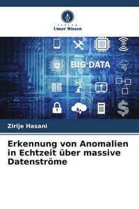 Produktbild: Erkennung von Anomalien in Echtzeit &uuml;ber massive Datenstr&ouml;me