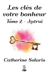 Produktbild: Les cl&eacute;s de votre bonheur