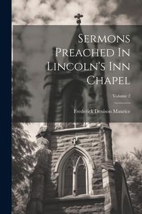 Produktbild: Sermons Preached In Lincoln's Inn Chapel; Volume 2