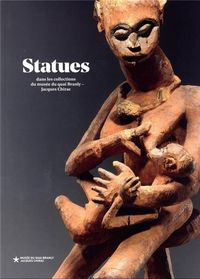 Produktbild: Statues : dans les collections du Mus&eacute;e du quai Branly-Jacques Chirac