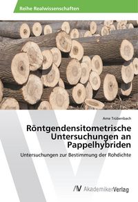 Produktbild: R&ouml;ntgendensitometrische Untersuchungen an Pappelhybriden
