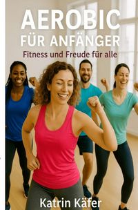 Produktbild: Aerobic f&uuml;r Anf&auml;nger