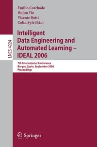 Produktbild: Intelligent Data Engineering and Automated Learning - IDEAL 2006