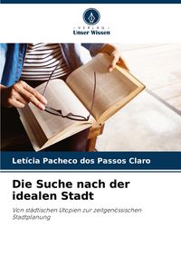 Produktbild: Die Suche nach der idealen Stadt