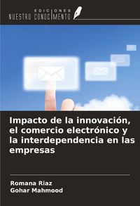 Produktbild: Impacto de la innovaci&oacute;n, el comercio electr&oacute;nico y la interdependencia en las empresas