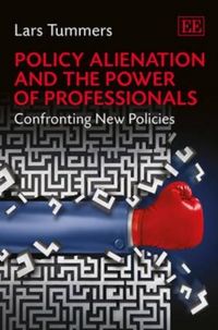 Produktbild: Tummers, L:  Policy Alienation and the Power of Professional