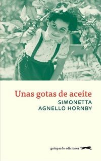Produktbild: Unas gotas de aceite : historia de una familia siciliana