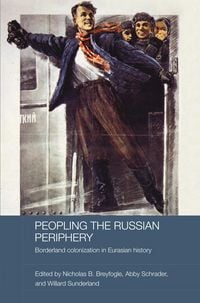 Produktbild: Peopling the Russian Periphery