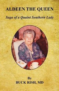 Produktbild: Aldeen the Queen - Saga of a Quaint Southern Lady