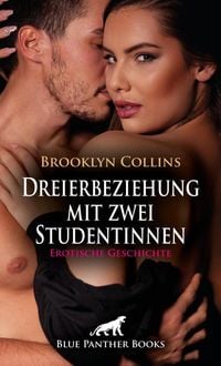 Produktbild: Dreierbeziehung mit zwei Studentinnen | Erotische Geschichte + 1 weitere Geschichte