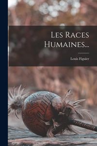 Produktbild: Les Races Humaines...