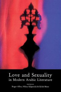 Produktbild: Love & Sexuality in Modern Arabic Literature