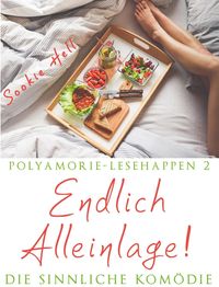Produktbild: Polyamorie-Lesehappen 2: Endlich Alleinlage!