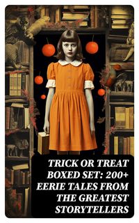 Produktbild: TRICK OR TREAT Boxed Set: 200+ Eerie Tales from the Greatest Storytellers