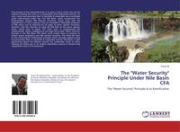 Produktbild: The "Water Security" Principle Under Nile Basin CFA