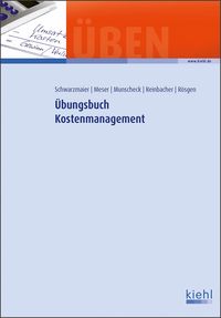 Bild vom Artikel Übungsbuch Kostenmanagement vom Autor Ulrich Schwarzmaier