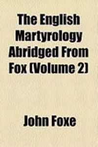 Produktbild: The English Martyrology Abridged from Fox (Volume 2)