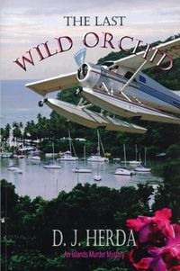 Produktbild: The Last Wild Orchid (An Islands Murder Mystery, #1)
