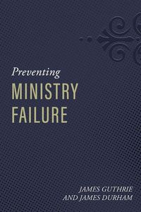 Produktbild: Preventing Ministry Failure