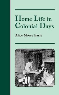 Produktbild: Home Life in Colonial Days