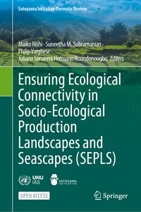 Produktbild: Ensuring Ecological Connectivity in Socio-Ecological Production Landscapes and Seascapes (SEPLS)