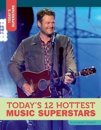 Produktbild: Today's 12 Hottest Music Superstars