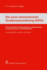 Produktbild: Die neue schweizerische Strafprozessordnung (StPO)