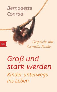 Produktbild: Gro&szlig; und stark werden: Kinder unterwegs ins Leben.