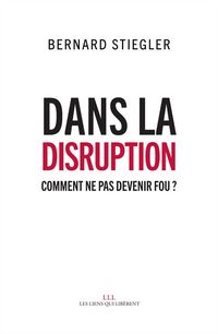 Produktbild: Dans la disruption : comment ne pas devenir fou ?