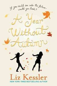Bild vom Artikel A Year Without Autumn vom Autor Liz Kessler