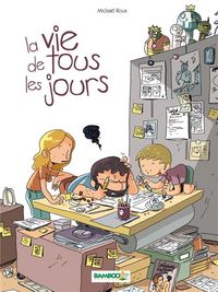Produktbild: La vie de tous les jours. Tome 1