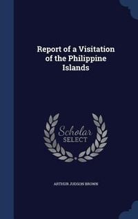 Produktbild: Report of a Visitation of the Philippine Islands