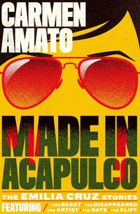 Produktbild: Made in Acapulco (Detective Emilia Cruz, #0)