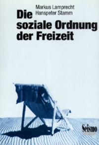 Produktbild: Die soziale Ordnung der Freizeit