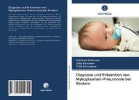 Produktbild: Diagnose und Pr&auml;vention von Mykoplasmen-Pneumonie bei Kindern