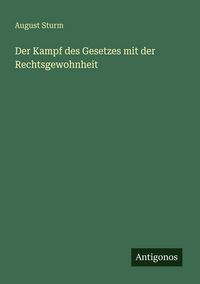 Produktbild: Der Kampf des Gesetzes mit der Rechtsgewohnheit