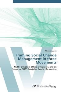 Produktbild: Framing Social Change Management in three Movements