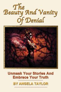 Produktbild: The Beauty and Vanity Of Denial