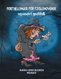 Produktbild: Fort&aelig;llinger for fjollehoveder og andet godtfolk