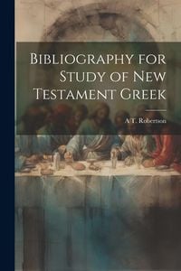 Produktbild: Bibliography for Study of New Testament Greek