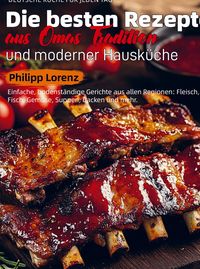 Produktbild: Deutsche K&uuml;che f&uuml;r Jeden Tag - Die besten Rezepte aus Omas Tradition und moderner Hausk&uuml;che