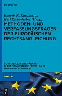 Produktbild: Methoden- und Verfassungsfragen der Europ&auml;ischen Rechtsangleichung