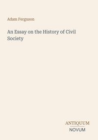 Produktbild: An Essay on the History of Civil Society