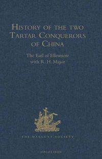 Produktbild: Major, R: History of the two Tartar Conquerors of China, inc