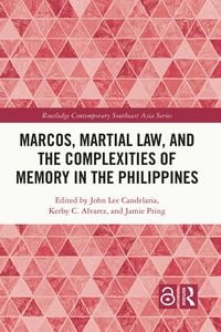 Produktbild: Marcos, Martial Law, and the Complexities of Memory in the Philippines