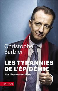 Produktbild: Les tyrannies de l'&eacute;pid&eacute;mie : nos libert&eacute;s sacrifi&eacute;es