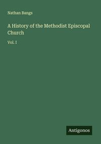 Produktbild: A History of the Methodist Episcopal Church