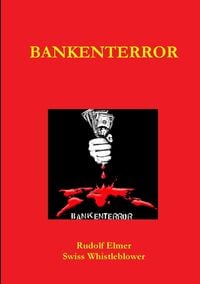 Bild vom Artikel Elmer, R: Bankenterror vom Autor Rudolf Elmer